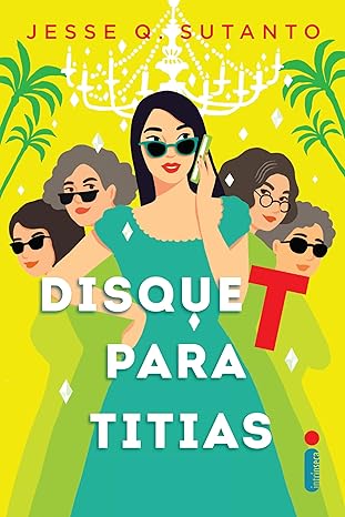 Livro de comédia Disque T para Titias da autora Jesse Q. Sutanto